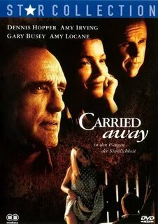 Carried away