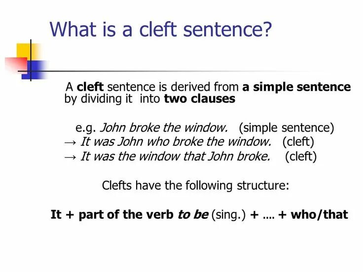 What is a sentence. Cleft sentences грамматика. cleft sentences в английском языке. cleft sentences в английском примеры. cleft structure.