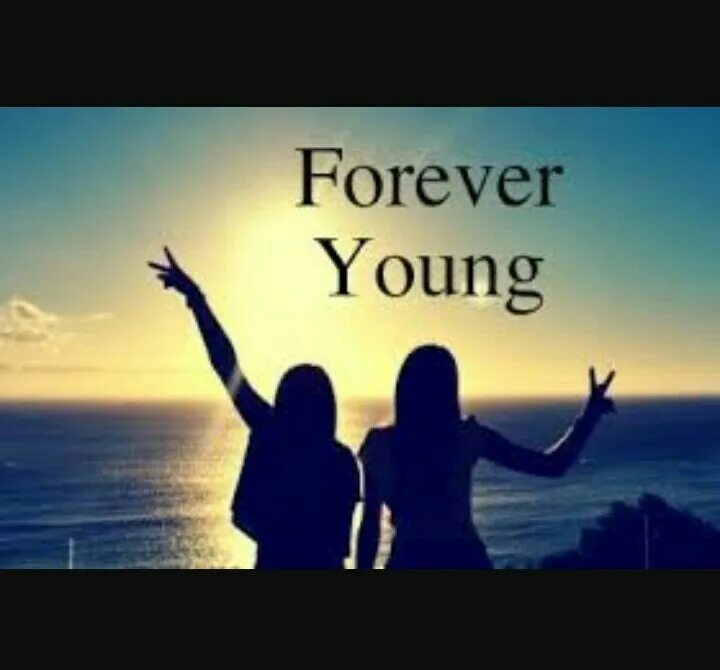Forever young картинки. Forever young обои. Forever young i want to be Forever young. Forever young на телефон.