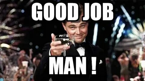 You have a great job you