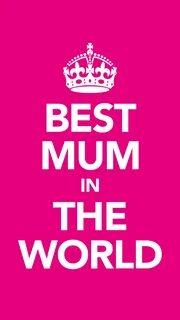 My mum on the phone now