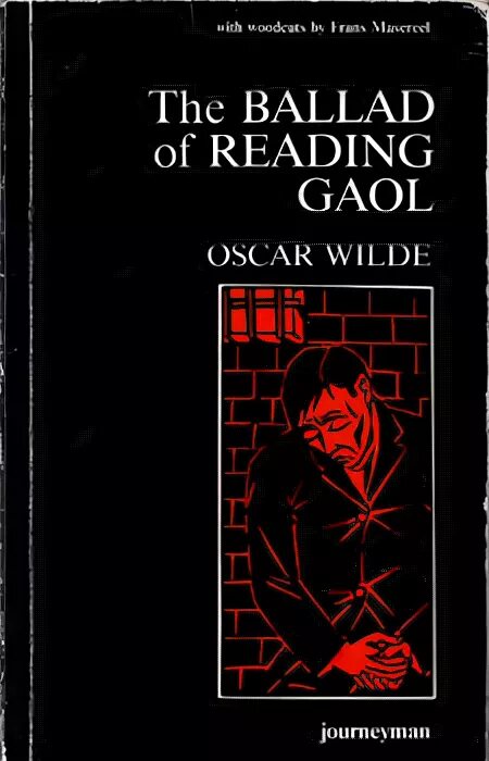 Оскар Уайльд Баллада Редингской тюрьмы. Баллада Редингской тюрьмы книга. Оскар Уайльд в тюрьме. The Ballad of reading Gaol.
