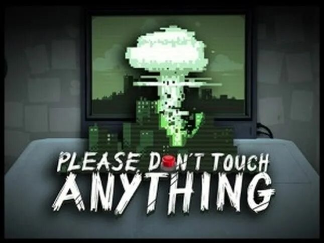 Please, don't Touch anything. Please don't Touch anything 3d. Please don t Touch anything 3 d. PDTA 2d концовки.