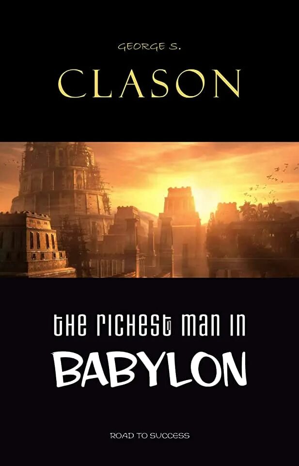 Вавилон папа песня. The Richest man in Babylon. The Richest man in Babylon book. The Richest man in Babylon книга Автор. George Samuel Clason the Richest man in Babylon.