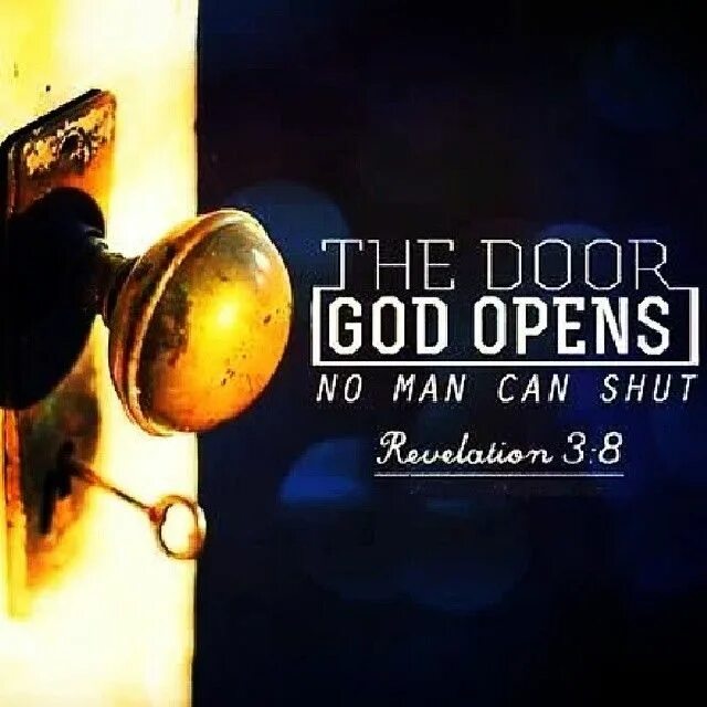 You can close the page. Can you shut the door. open god. no one absolutely no one can close a door that god has opened for you. no one absolutely no one.