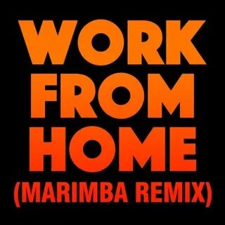 Песня work from home