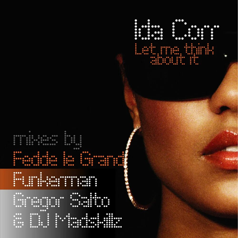 Ida corr think. Федде ле гранд let me think about it. ида корр let me think about it. ida corr, fedde le grand - let me think about it. обложка альбома ida corr.