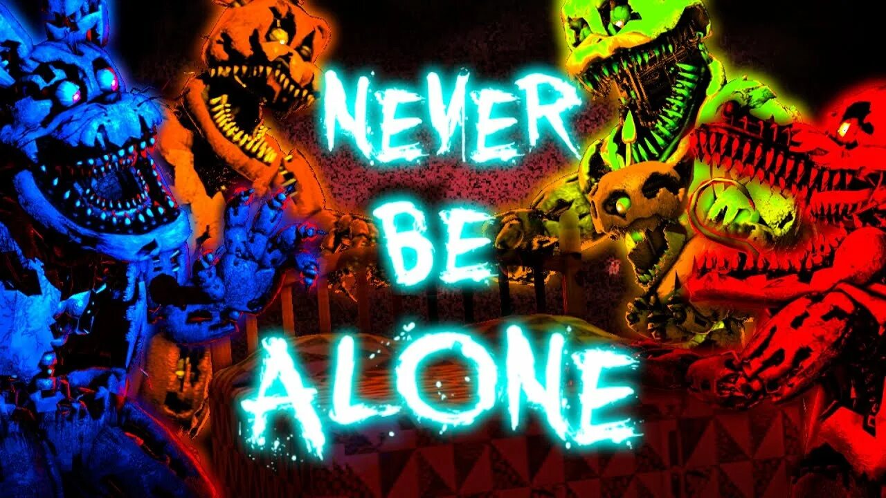 Never be Alone FNAF. FNAF Alone. ФНАФ никогда. Невер би Элон ФНАФ.