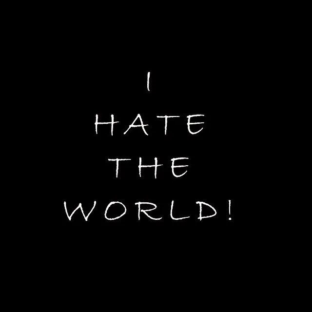 Обои на телефон i hate the World. I hate this World. Надпись hate.