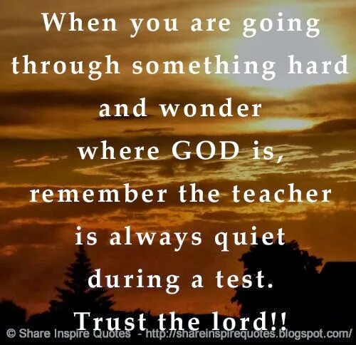 Be always when you are. Wonder where you are. trust and be quite quotes.