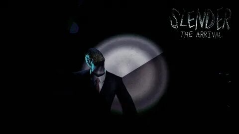 Slender the arrival