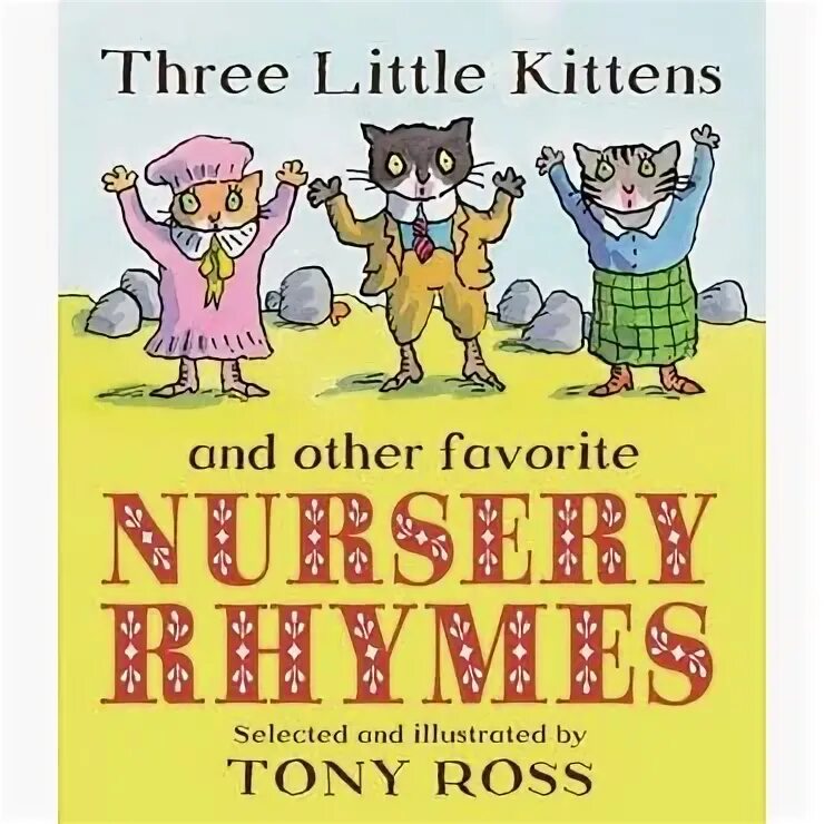 The other favorite. Three little Kittens. Сценка three little Kittens. The three little Kittens книга для чтения. English Rhymes книга.