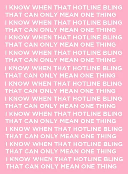 Hotline bling текст. Hotline bling. hotline bling обложка. hotline bling перевод. перевод песни hotline.
