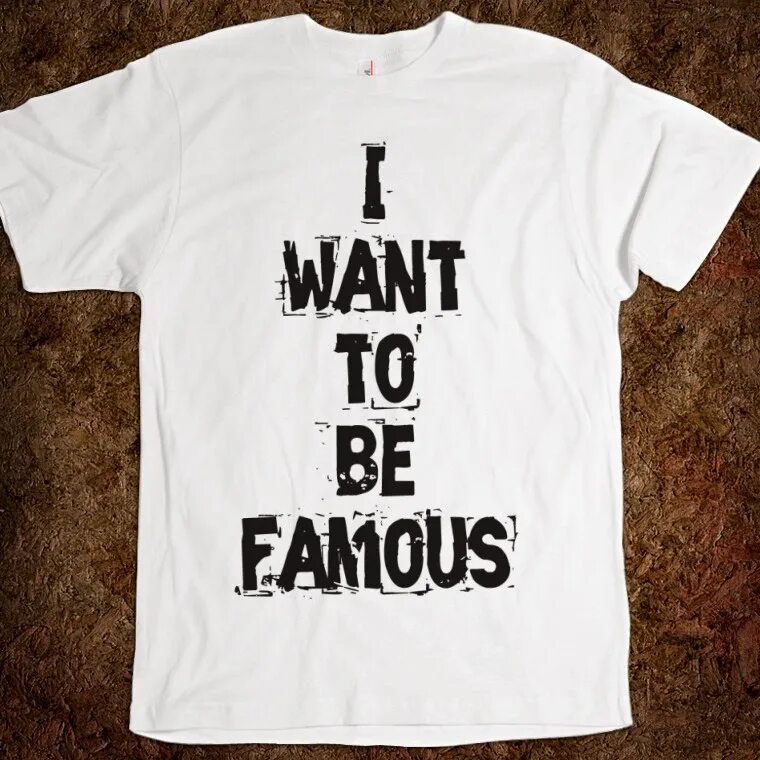 Be famous. Want to be. Фотографию i want to be Live. Being famous. Famous перевести