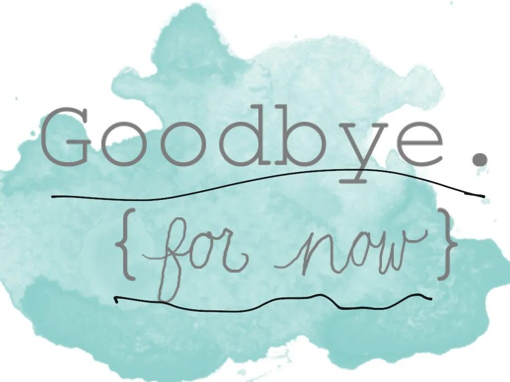 Как на английском будет прощай. Goodbye картинка. Goodbye надпись. Картинка с надписью Goodbye. Goodbye для презентации.