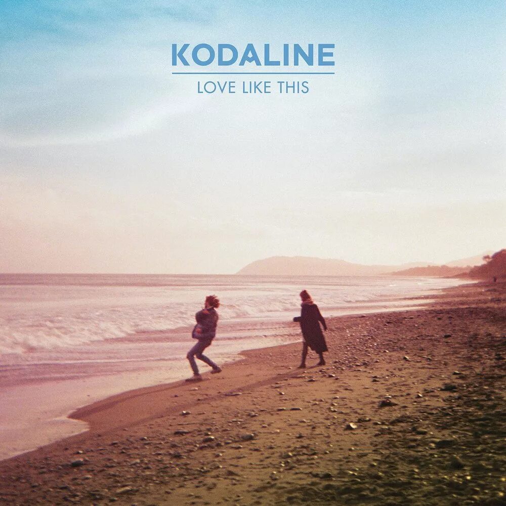 Kodaline. Kodaline альбомы. A Love like this. Love me like this обложка. Love like слушать