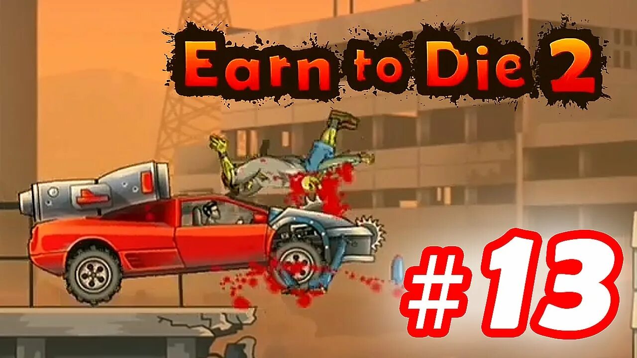 Earn to 2 бесплатные покупки. Зомби из earn to die 2. Earn to die 1 2 3 машины. Earn to die 2 хэтчбек. Earn to die 2 надпись.