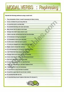 Rewrite the sentences using modal verbs