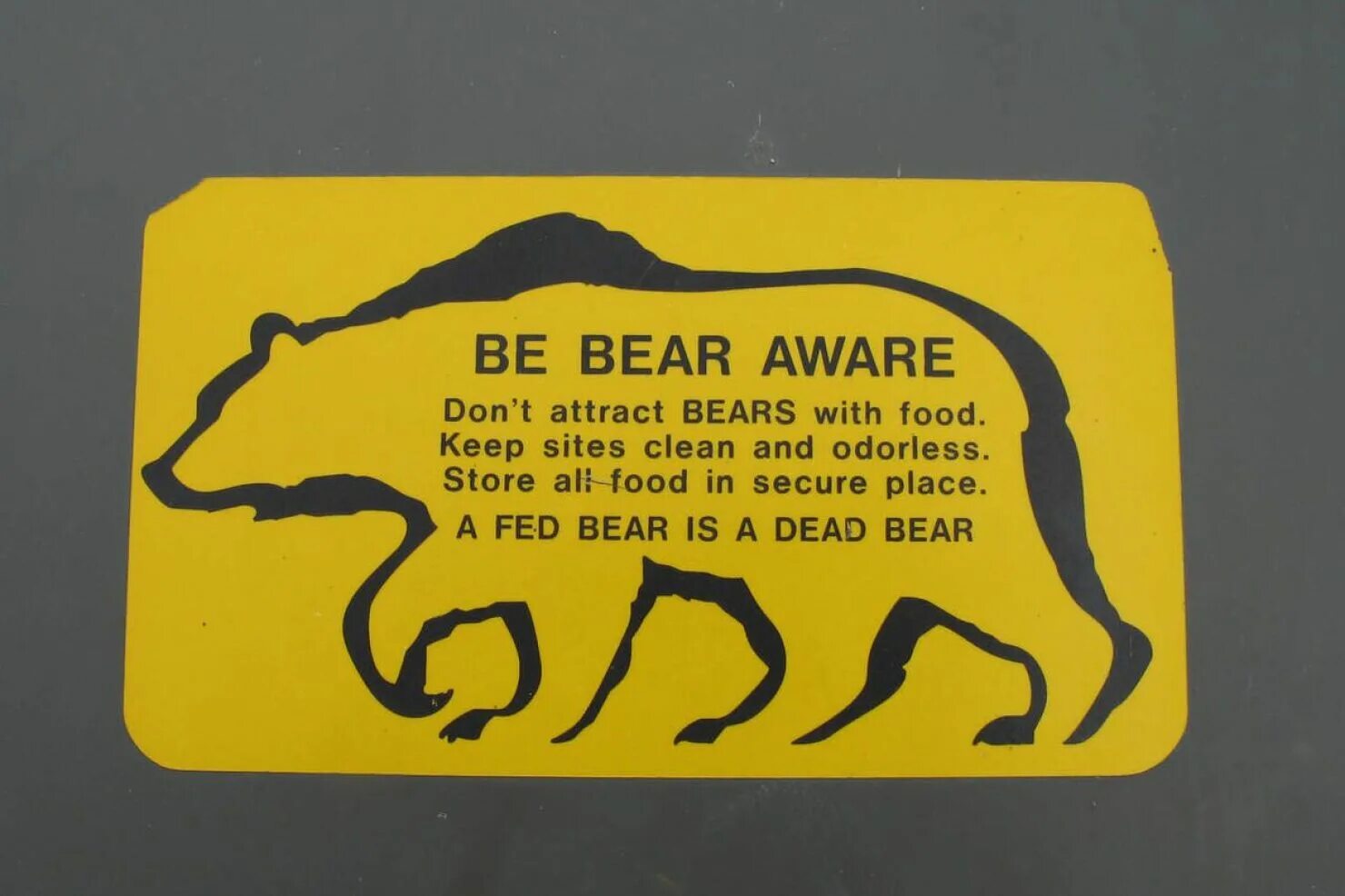 Aware of the fact. Be bear aware. attention be aware of bears. aware sign. hapa feeding bear.