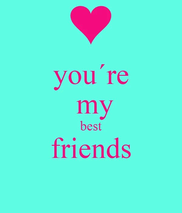 You re my best friend. Май бест френд. you&#039;re my best friend! картина. the best friends на английском красиво. my best friends картинки.