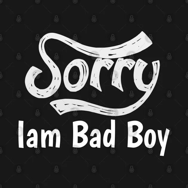 I am bad i am beautiful. I am Bad. Bad boy надпись. Бэд бойс Мем. Наклейка Bad boy.