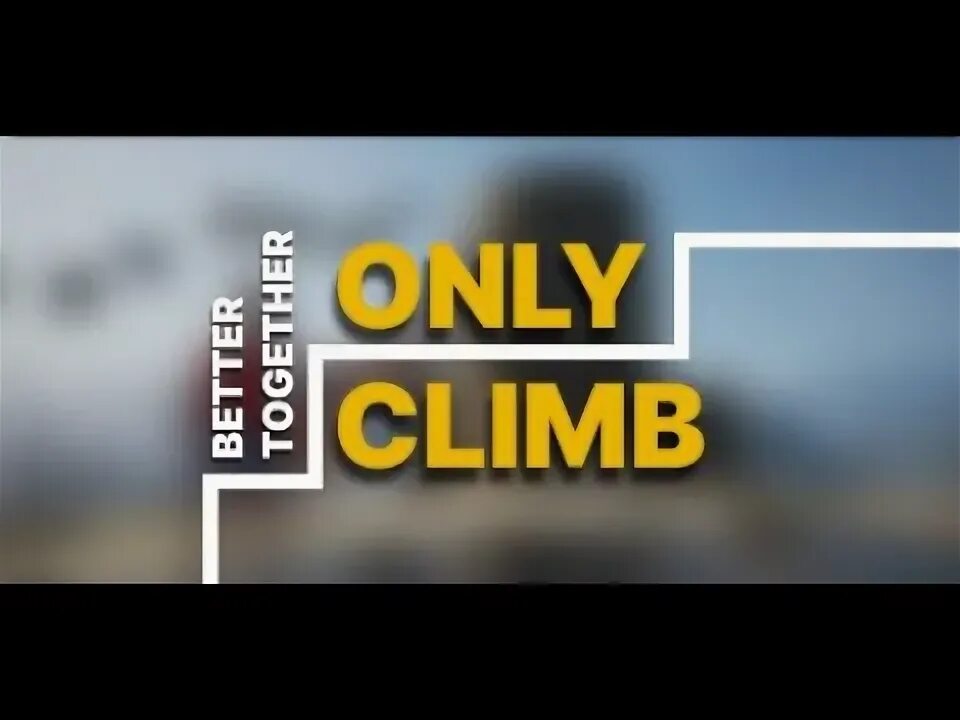 Only climb together. Only Climb. Онли климб. Only Climb: better together надпись. Only together.