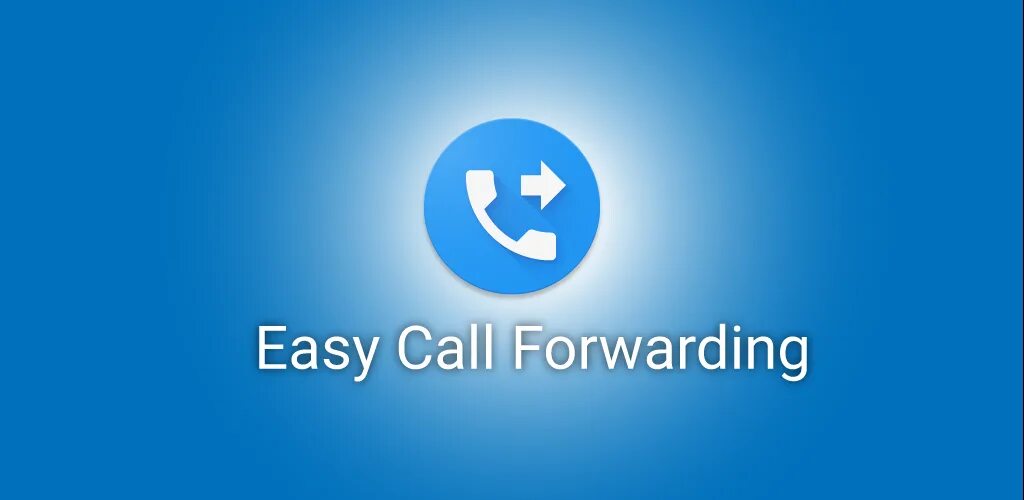 Call Forwarding. Easy calls