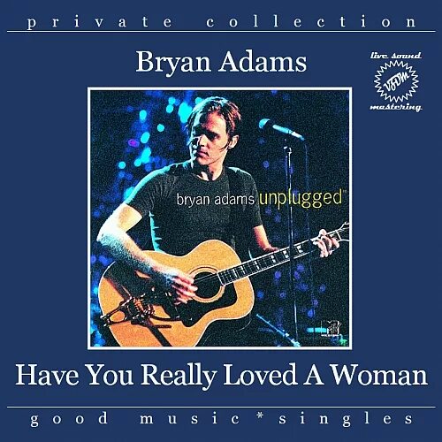 Have you really loved a woman. Bryan Adams - have you ever really Loved a woman. Брайан Адамс really woman. Брайан Адамс have you ever really. Bryan Adams Love.