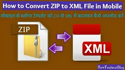 Blogger Template Ko ZIP Se XML File Me Convert Kar Mobile Se Upload Kaise Kare -