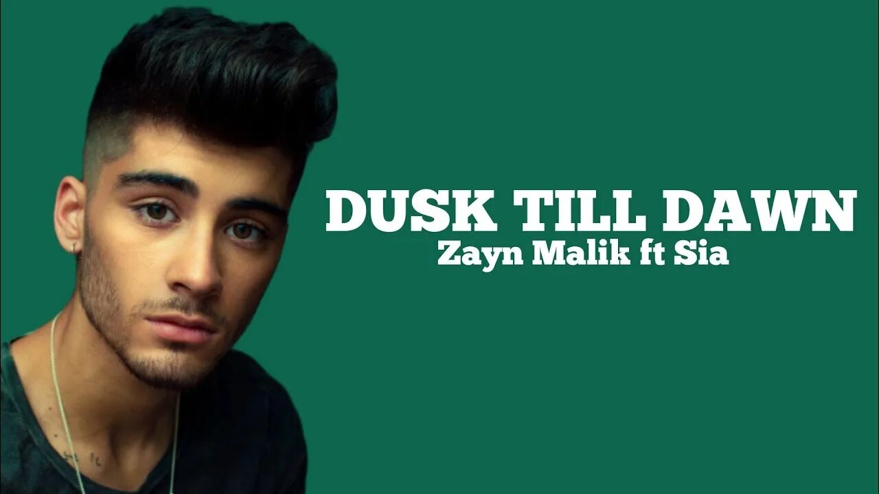 Zayn feat sia dusk till dawn. Zayn Malik Sia. Сиа и Зейн. Зейн Малик и сиа. Zayn Dusk till Dawn.