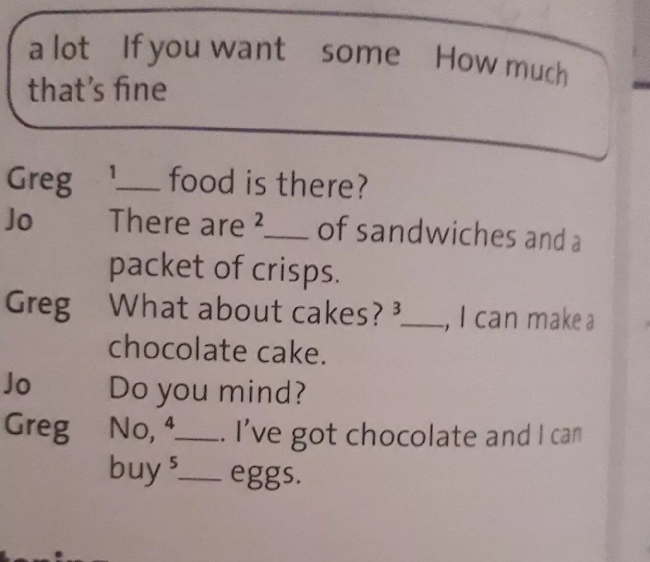 Use the phrases to complete the dialogue. Use the phrases to complete the dialogue