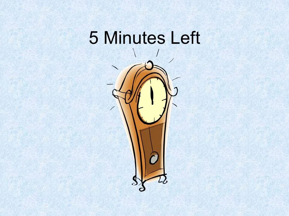 It is left. 15 minutes. 20 minutes left. 1 минута картинка. 5 minutes left.