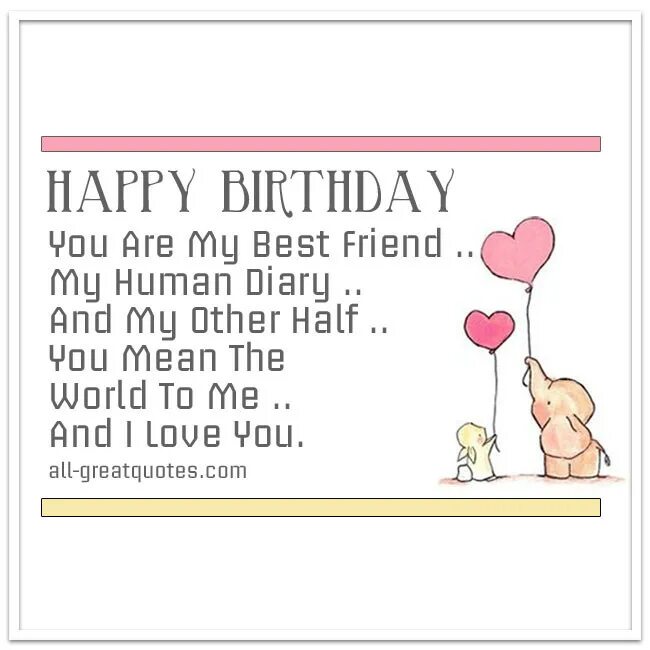 Happy Birthday to my best friend. Happy Birthday to you my best friend. Открытка Happy Birthday best friend. Happy Birthday my Love my best friend my. My best friend works a 1