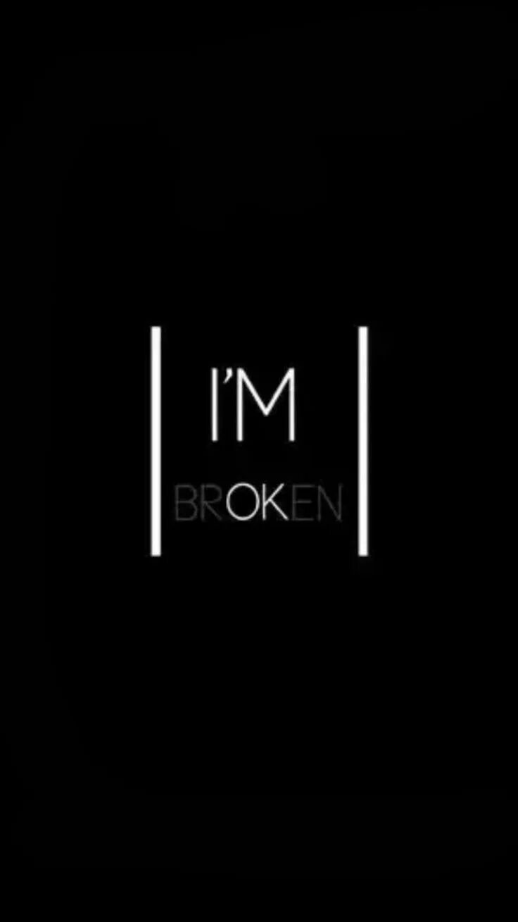 Im broken текст. Черные надписи. i m broken обои. im broken обои на телефон. i&#039;m fine на черном фоне.