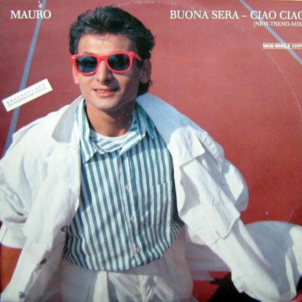Бона сера ремикс. Mauro Spessot. Мауро Спессот певец. Mauro певец 80х. Мауро бона сера.