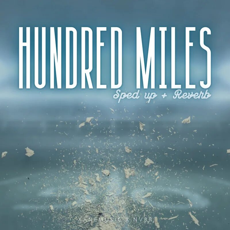 Miles speed up. Hundred Miles. Yall hundred Miles. Hundred Miles Speed up. Xanemusic.