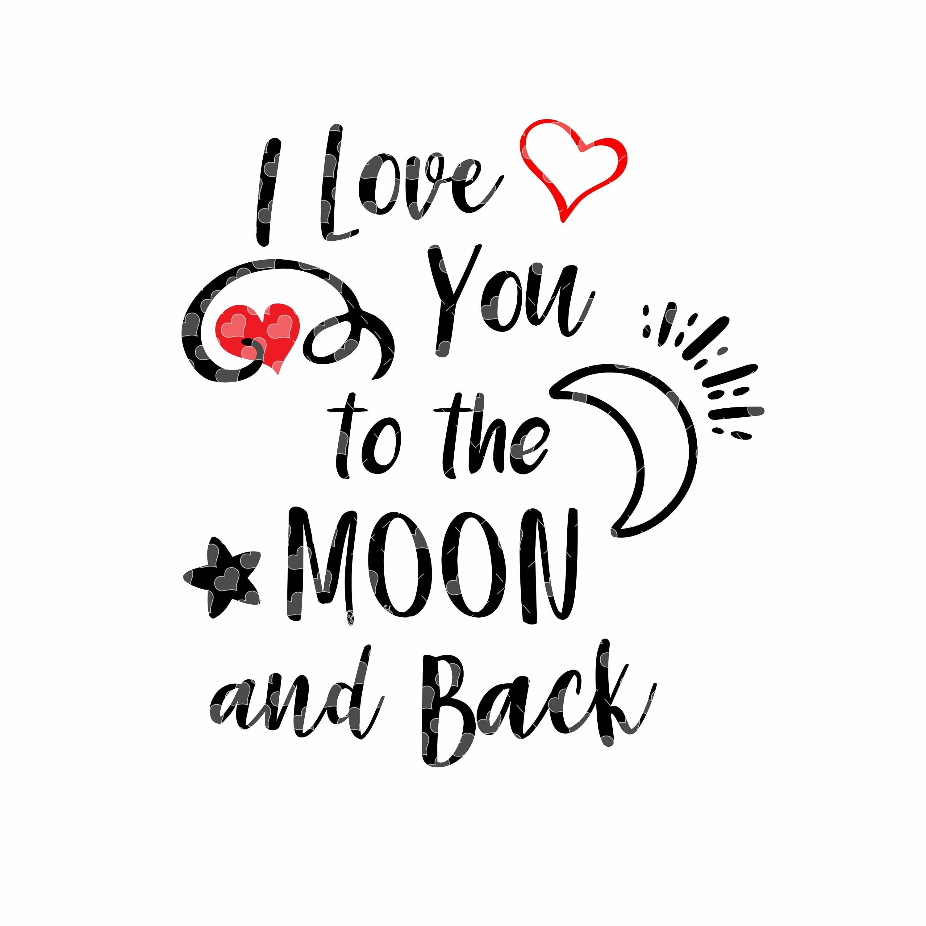 We love two. Надпись i Love you to the Moon and back. Love you to the Moon and back надпись. Тату i Love you эскиз. Love to the Moon and back.