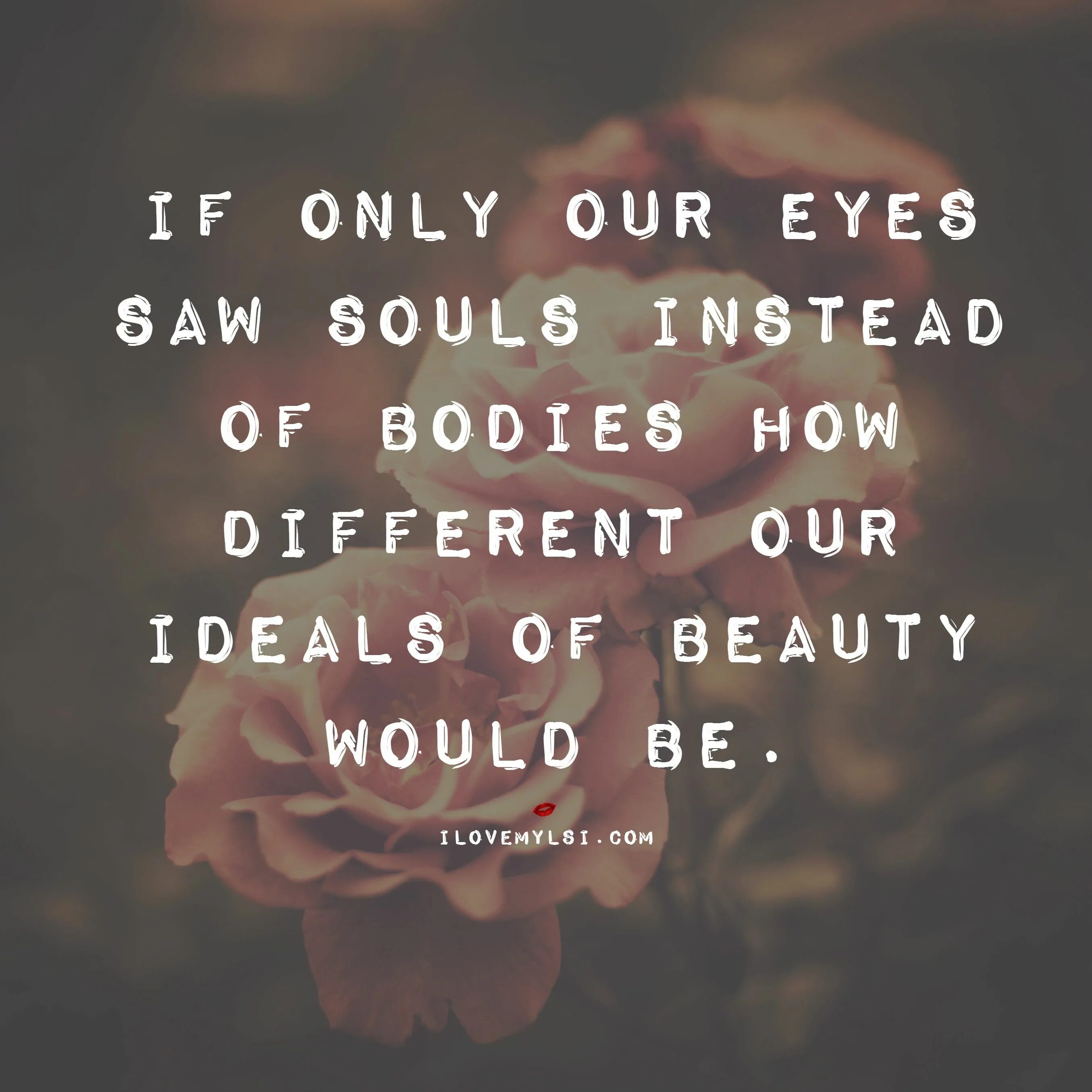See my soul. See my soul. See my soul. See my soul. Romantic quotes for him.