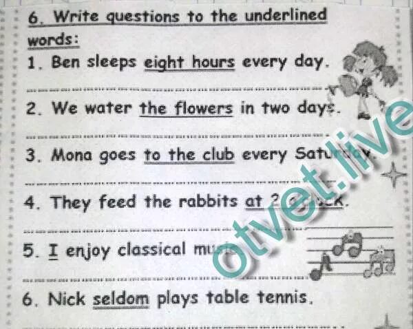 Write questions to the underlined Words. Write the questions. Underline the correct Word 6 класс. Write questions to the underlined Words in the sentences. Write questions use the words below