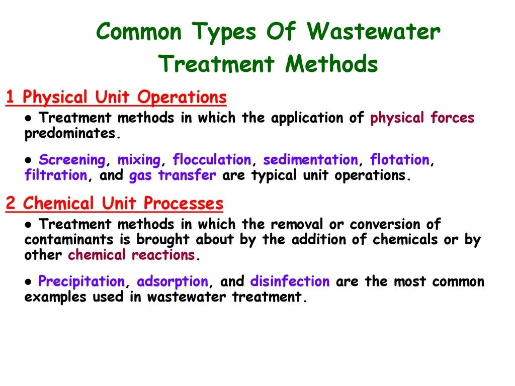 Treatment method. Type of Wastewater treated. Treatment methods. Adsorption way of Wastewater treatment. Pt Chemical Unit Operation.