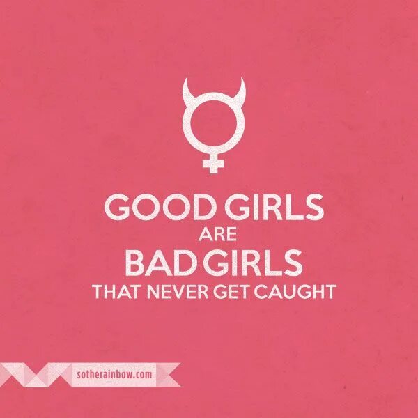 Good girl надпись. Good girl good Bad. Good girls do Bad. This girl is the best