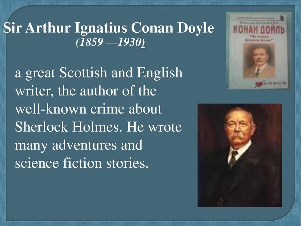 Best english writers. Sir Arthur Ignatius Conan Doyle. Arthur Ignatius Conan Doyle. Arthur Conan Doyle (1859-1930). Sir Arthur Conan Doyle.