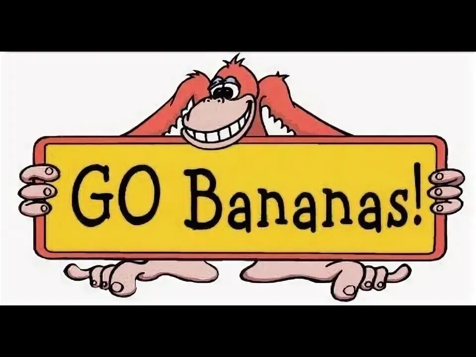 Go bananas. Идиомы go Bananas. To go Bananas идиома. Английские идиомы go Bananas. Go Bananas перевод идиомы.