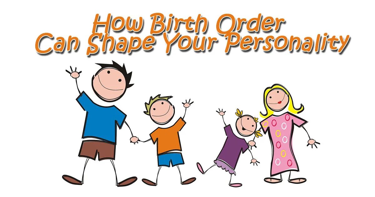Birth order. Birth order theory. Adler theory of personality development. Birth order matter. Birth order.