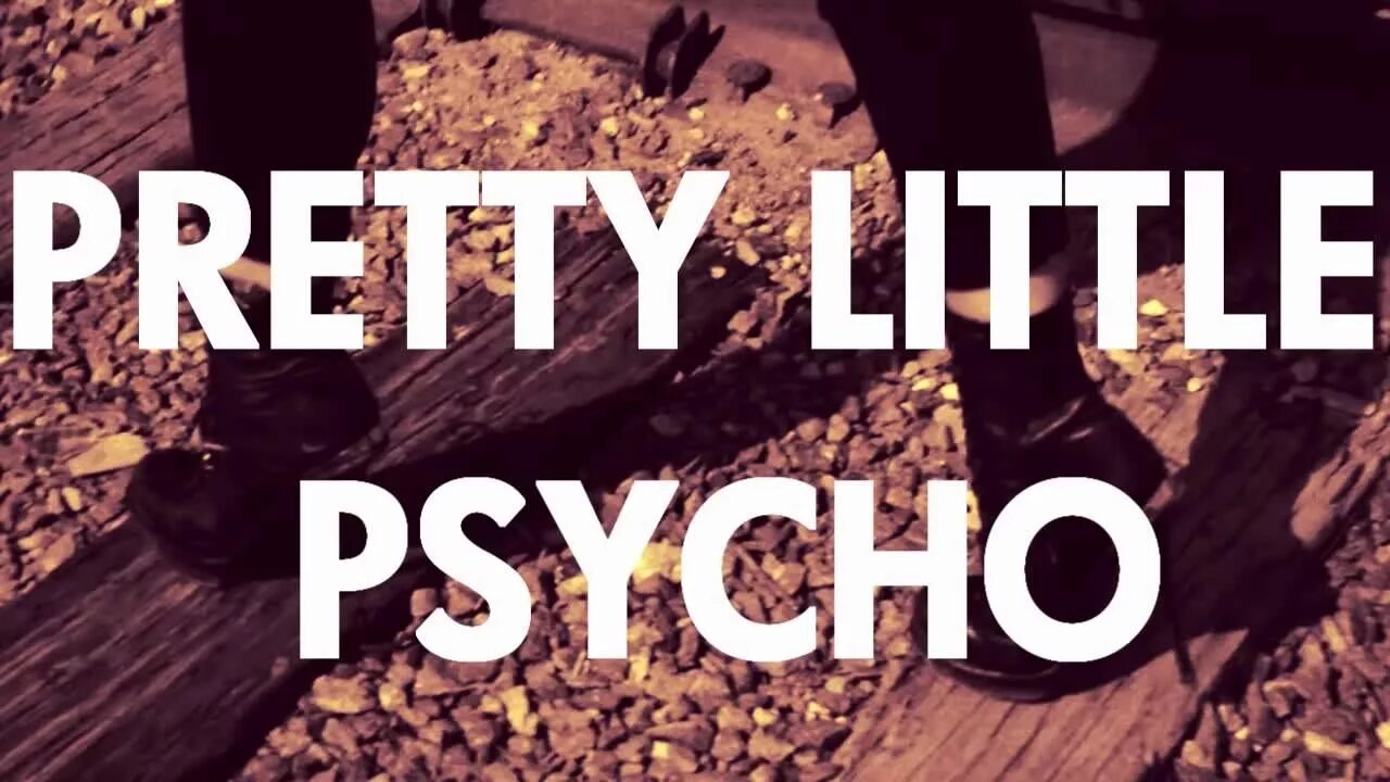 Pretty little psycho porcelain black nightcore. Lil psycho. Lil psycho. Pretty little psycho текст. Lil psycho.