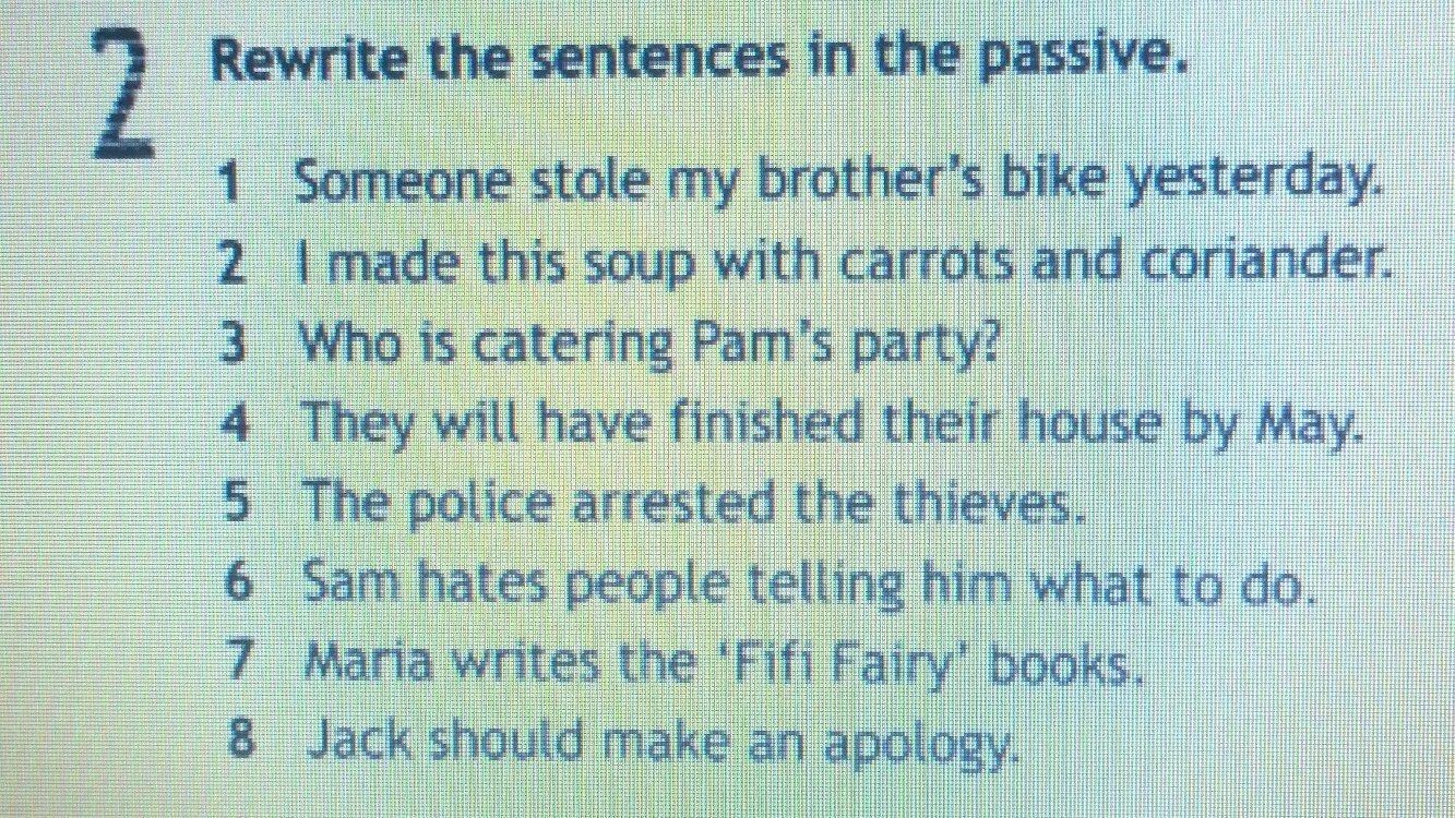 Rewrite the sentences in the Passive. Rewrite the sentences in the Passive form.. Rewrite the sentences in the Passive Voice. Rewrite the sentences in the Passive 8 класс. Rewrite the sentences in the active