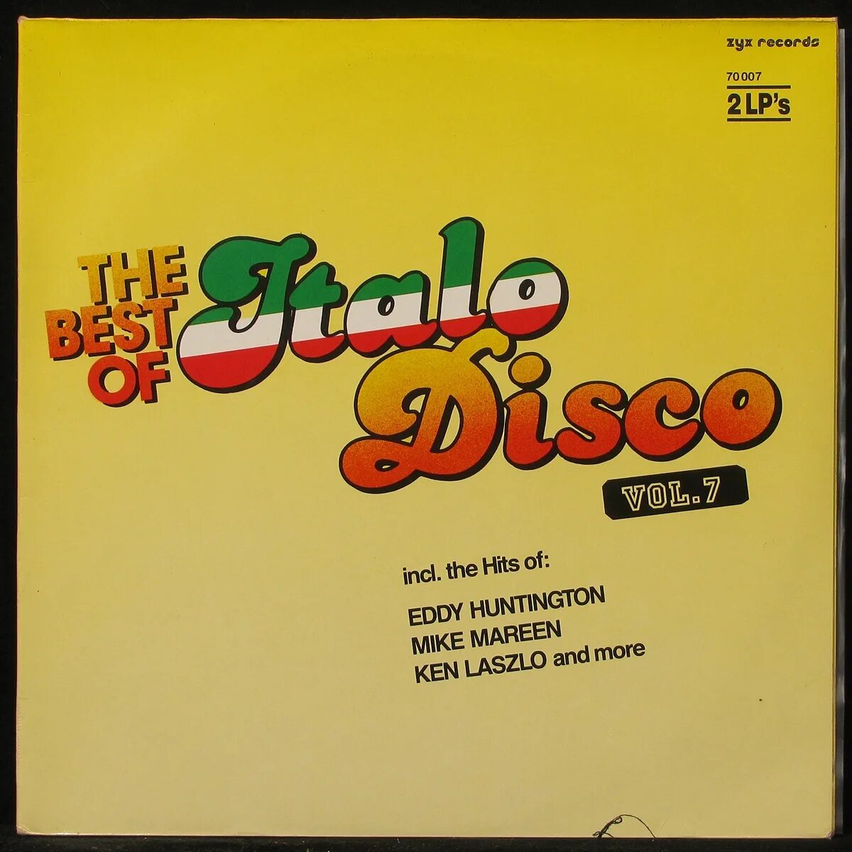 The best of Italo Disco Hits, Vol. 7 LP. The best of Italo Disco обложки. Итало диско итало диско. Бест итало диско. Зе бест оф итало