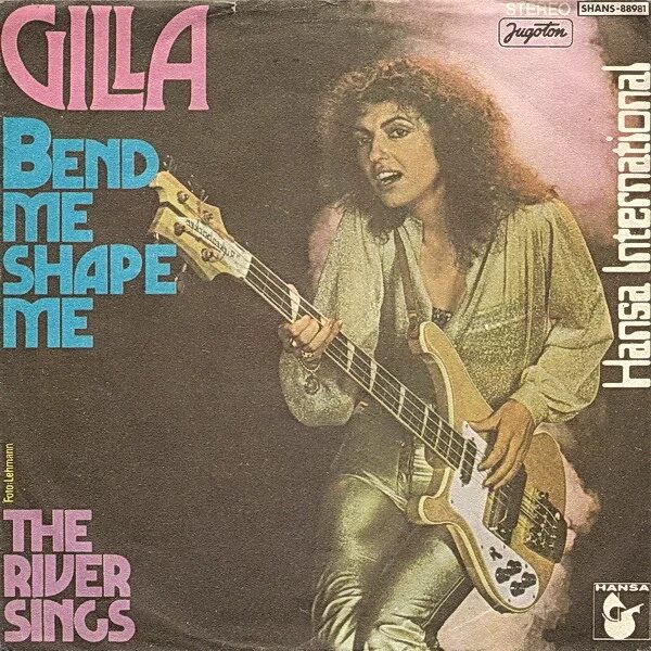 Gilla 1978. Gilla Bend me Shape me 1978. Gilla Johnny обложка альбома. Gilla - Bend me, Shape me.