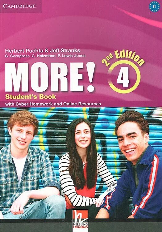 More students book. More 2 Herbert Puchta Jeff stranks. Cambridge students book. More! Level 4. Workbook. More Cambridge student s book.