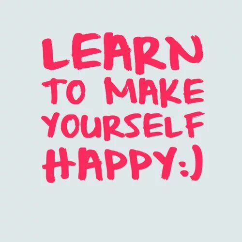I cant make. Make yourself Happy. How to make yourself Happy. Make yourself Happy задания. Making yourself.